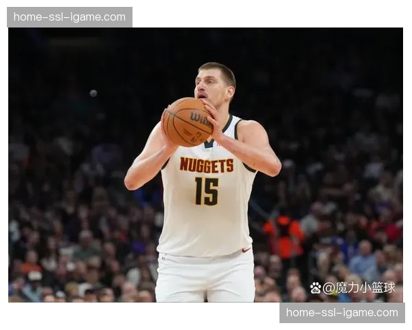 评论：约基奇是否已锁定本赛季常规赛MVP？